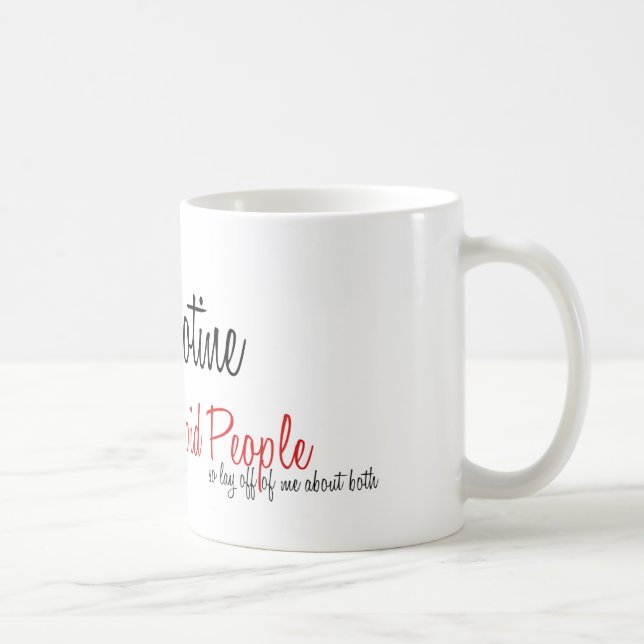 Caffeine and Nicotine Coffee Mug (Right)