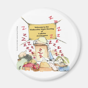 Caffeine Anonymous Funny Cards Tees Mugs & Gifts Magnet