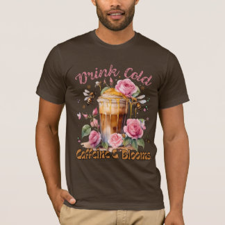 Caffeine & Blooms: Iced Coffee Delight T-Shirt
