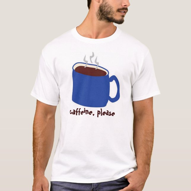 Caffeine Blue T-Shirt (Front)