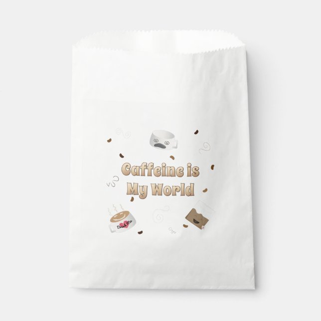 Caffeine is My World Favour Bags (Front)