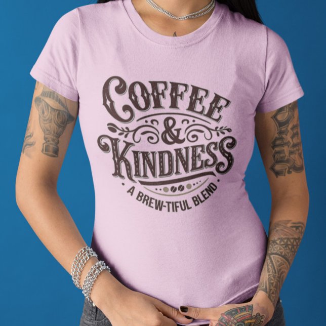 Caffeine & Kindness Brew-Tiful Blend Vintage Coffe T-Shirt (Creator Uploaded)