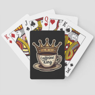 Caffeine King - Crowned By Coffee Playing Cards