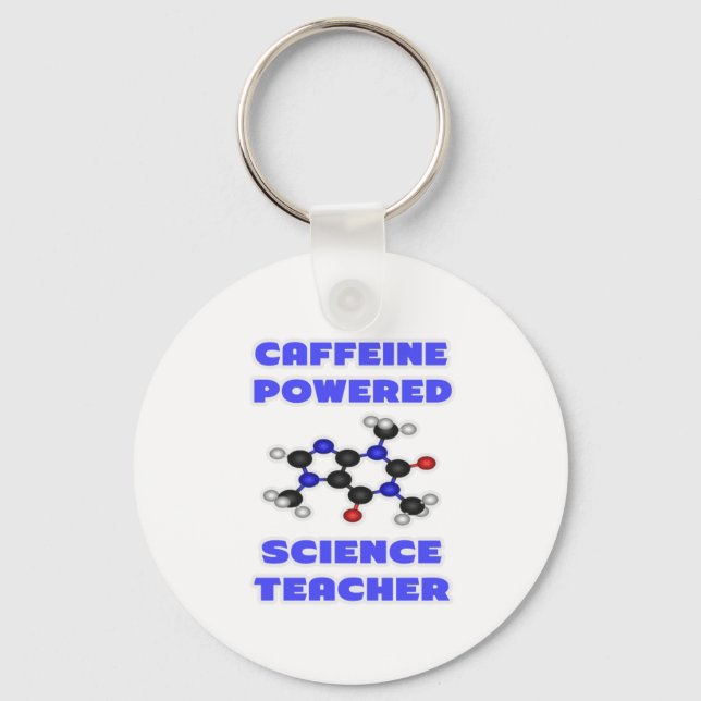 Caffeine Powered Science Teacher Key Ring (Front)