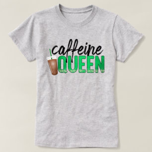 Caffeine Queen Text Art with Coffee Cup Graphic T-Shirt
