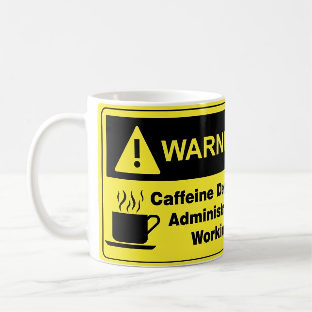 Caffeine Warning Administrator Coffee Mug (Left)