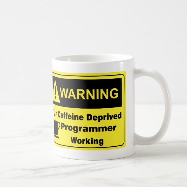 Caffeine Warning Programmer Coffee Mug (Right)