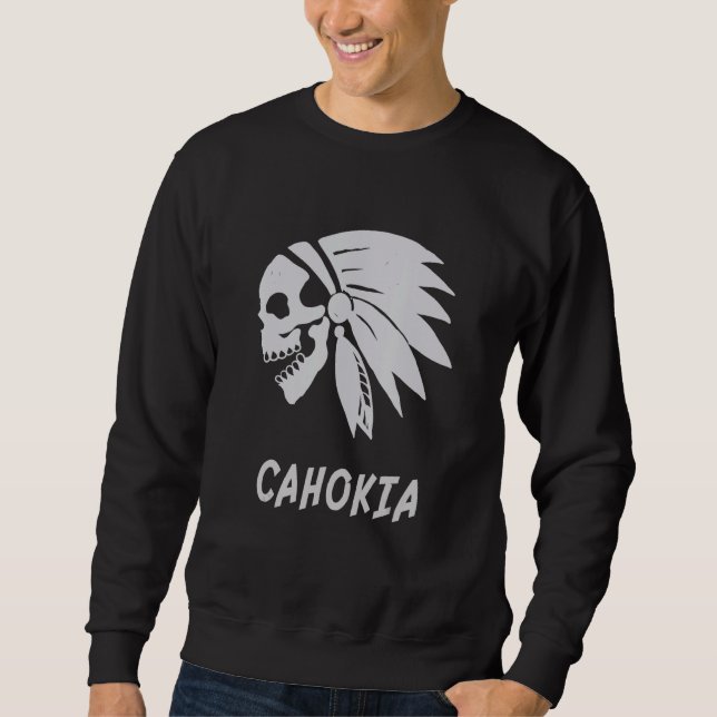 Cahokia Native American Indian Born Freedom Evil S Sweatshirt (Front)