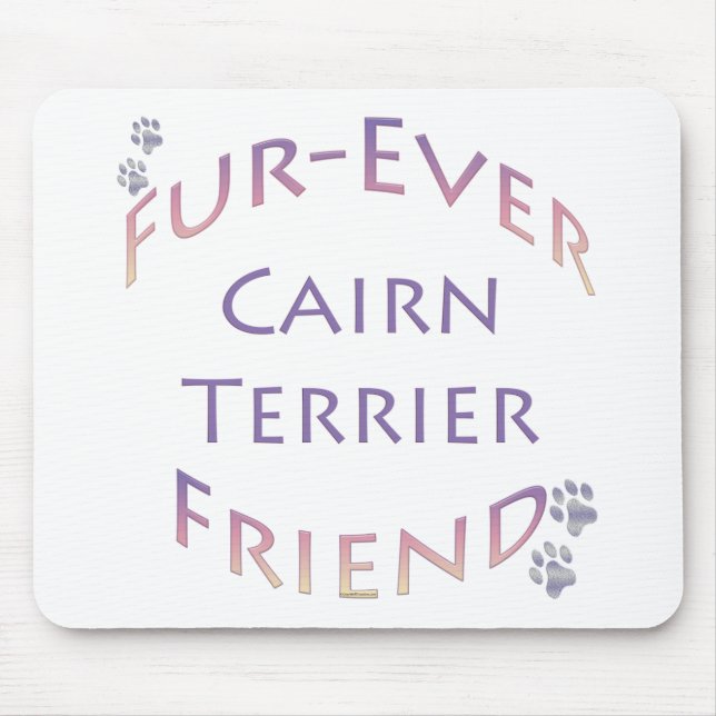 Cairn Terrier Furever Mouse Pad (Front)