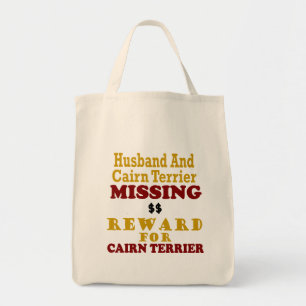 Cairn Terrier  & Husband Missing Reward For Cairn Tote Bag