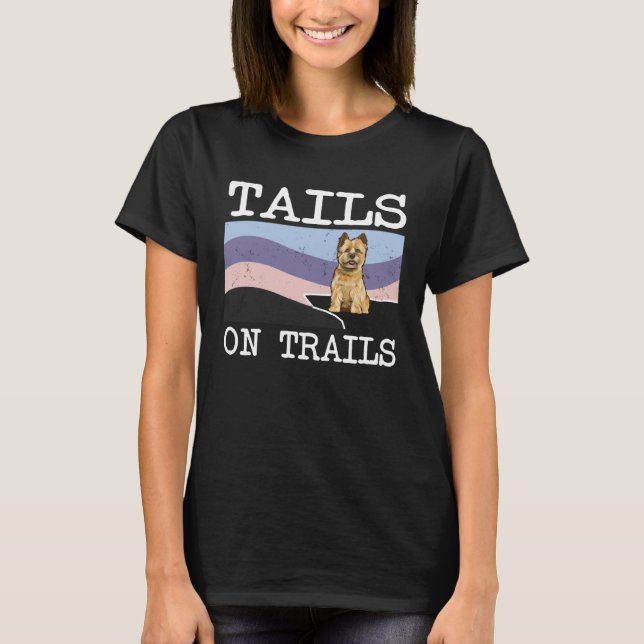 Cairn Terrier Tails On Trails  Dog Hiking T-Shirt (Front)