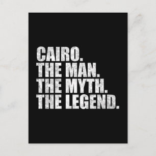 Cairo name, Cairo The Man The Myth The Legend Postcard