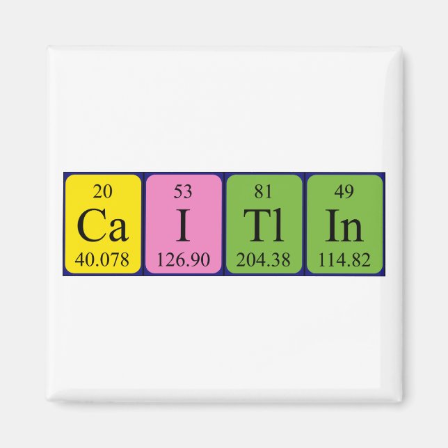 Caitlin periodic table name magnet (Front)