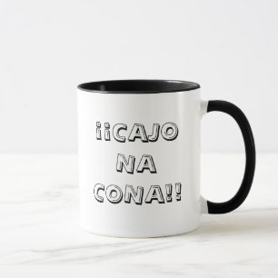 CAJO NA CONA! MUG