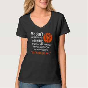 Cajun Crawfish Boil Party We Don't Measure Our Sea T-Shirt