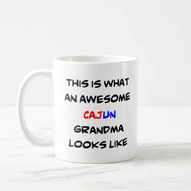 cajun grandma, awesome coffee mug (Left)