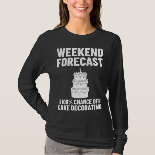 Cake Decorating Baker Ideas Beginner T-Shirt