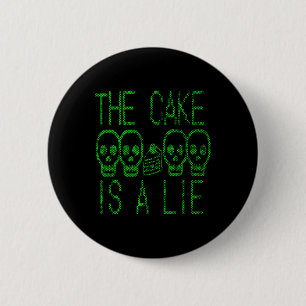 Cake Is A Lie Video Game Graphic Gamer Meme Gaming 6 Cm Round Badge