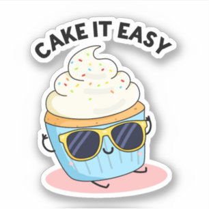 Cake It Easy Funny Cupcake Pun 