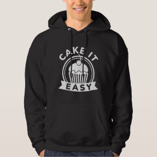 Cake It Easy Hoodie