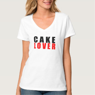 Cake lover, I love cake T-Shirt