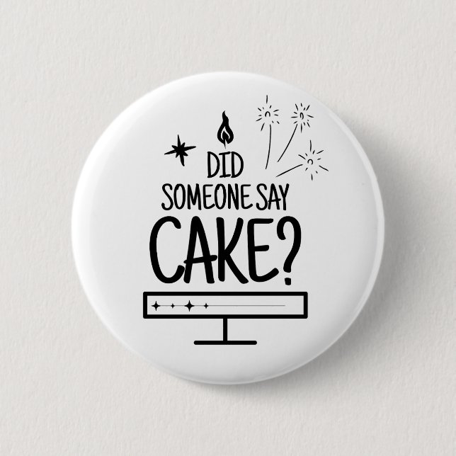Cake Lover Quote Minimal Black Typography White 6 Cm Round Badge (Front)