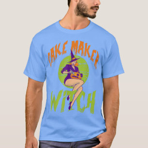 Cake Maker Witch - Funny Cake Maker Halloween  T-Shirt