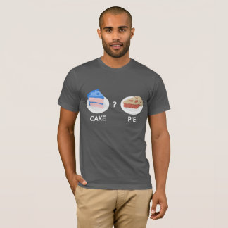 Cake or Pie T-Shirt