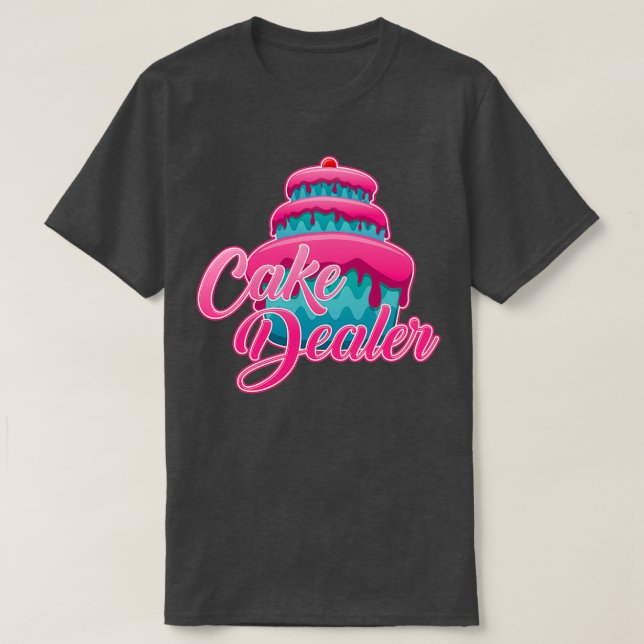 Cake pie dealer baker T-Shirt (Design Front)