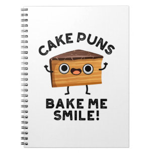 Cake Puns Bake Me Smile Funny Baking Pun Notebook