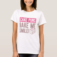 Cake Puns Bake Me Smile