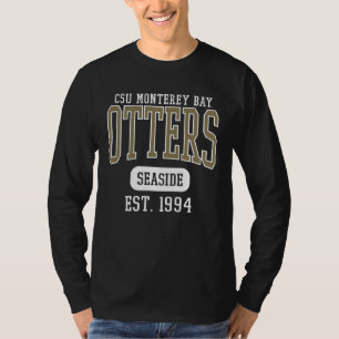 Cal State Monterey Bay CSUMB Otters Est Date T-Shirt