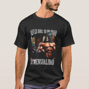 Calacas Chidas Gym Con Frases Sarcasticas Mexico S T-Shirt