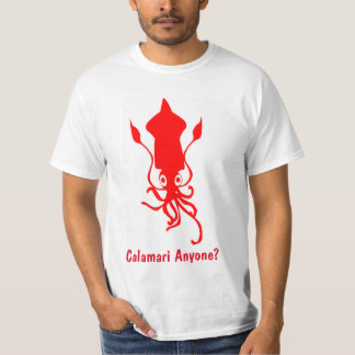 Calamari Anyone? T-Shirt