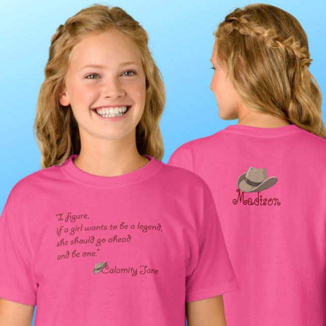 Calamity Jane, Be a Legend Inspirational Quote T-Shirt (Creator Uploaded)
