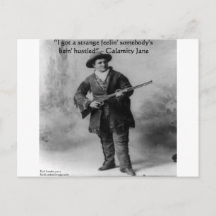 Calamity Jane Humour Quote Gifts Tees & Cards