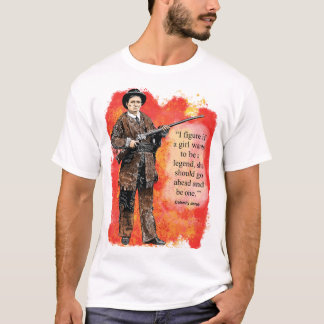 Calamity Jane Words to Live By t-shirt