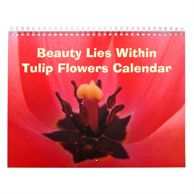 Calandar Gifts Tulip Flowers Beauty Lies Within Calendar (Cover)