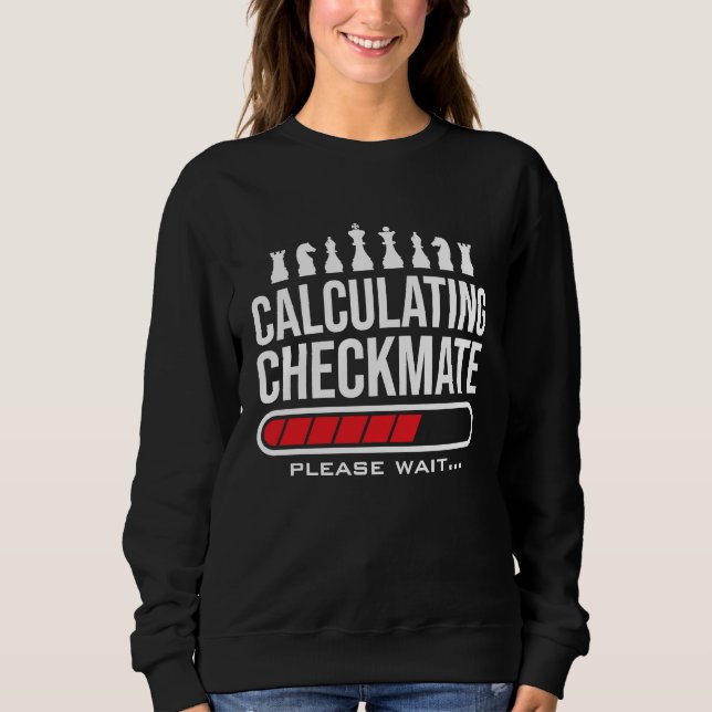 Calculating Checkmate Please Wait  Kids Mens Funny Sweatshirt (Front)