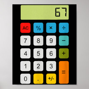 Calculator 67 Six Seven Funny Math Meme Poster