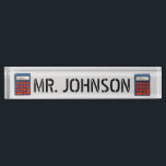 Calculator School Math Teacher Education Classroom Nameplate<br><div class="desc">Name plate features an original marker illustration of a mathematics calculator. Ideal as a gift for a math teacher or principal. This school themed design is also available on other products. Don't see what you're looking for? Need help with customisation? Click "contact this designer" to have something created just for...</div>
