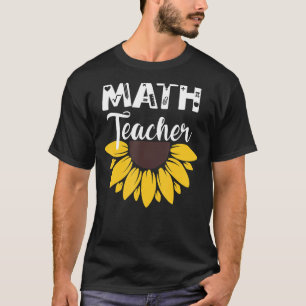 Calculus Joke Algebra Teacher Math Sunflower Math  T-Shirt