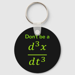 Calculus Physics Joke Key Ring