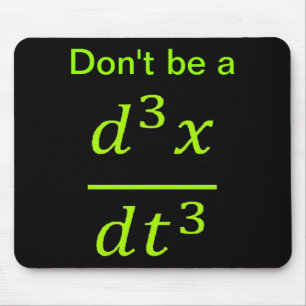 Calculus Physics Joke Mouse Pad