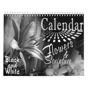 CALENDAR FLOWERS AND BIBLE SCRIPTURE BLACK & WHITE
