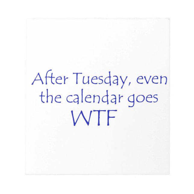 Calendar goes wtf notepad (Front)