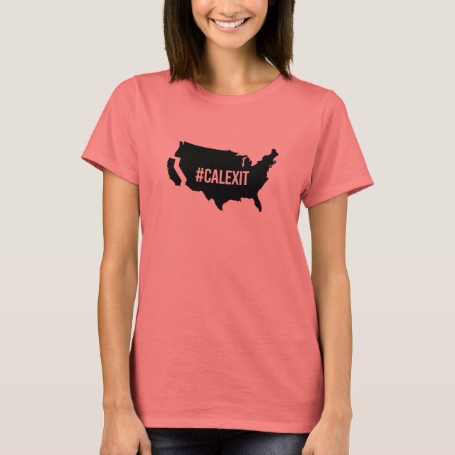 Calexit - - T-Shirt (Front)