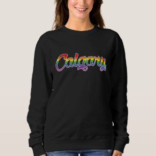Calgary Alberta Canada Pride Gay Parade Rainbow Fl Sweatshirt