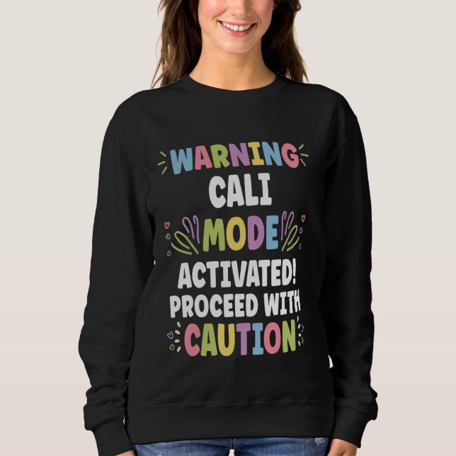 CALI Personalised Name Funny Cute Custom CALI Name Sweatshirt (Front)