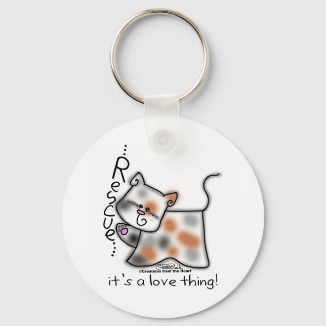 Calico RESCUE...it's a love thing! Key Ring (Front)